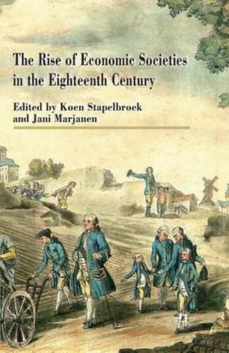 Cover image for The Rise of Economic Societies in the Eighteenth Century: Patriotic Reform in Europe and North America