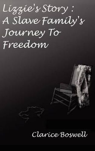 Cover image for Lizzie's Story: A Slave Family's Journey to Freedom