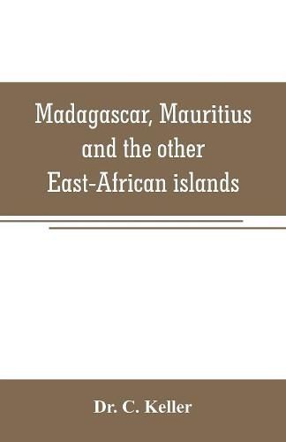 Cover image for Madagascar, Mauritius and the other East-African islands