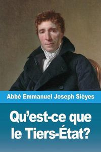 Cover image for Qu'est-ce que le Tiers-Etat?