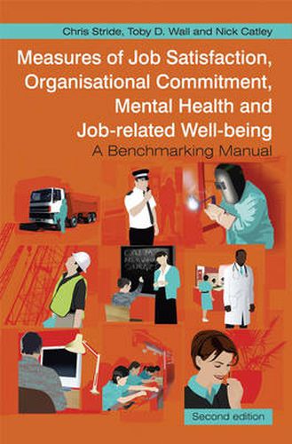 Cover image for Measures of Job Satisfaction, Organisational Commitment, Mental Health and Job Related Well Being: A Benchmarking Manual