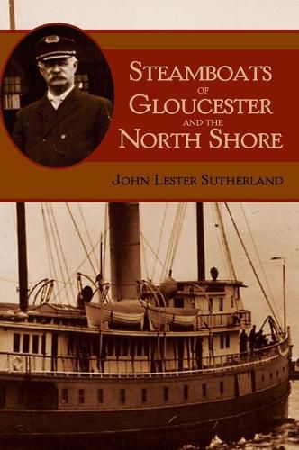 Cover image for Steamboats of Gloucester and the North Shore