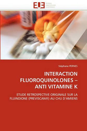 Cover image for Interaction Fluoroquinolones - Anti Vitamine K