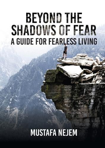 Cover image for Beyond the shadows of fear A Guide for fearleass living