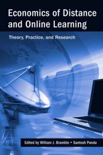 Cover image for Economics of Distance and Online Learning: Theory, Practice and Research