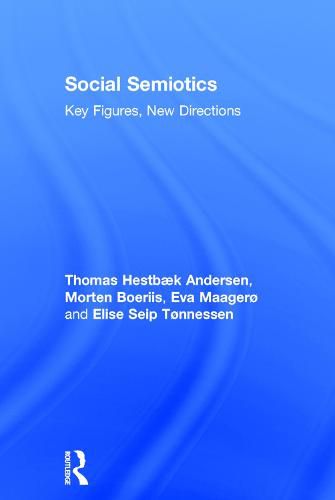 Cover image for Social Semiotics: Key Figures, New Directions