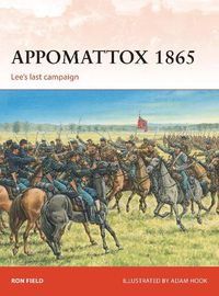 Cover image for Appomattox 1865: Lee's last campaign