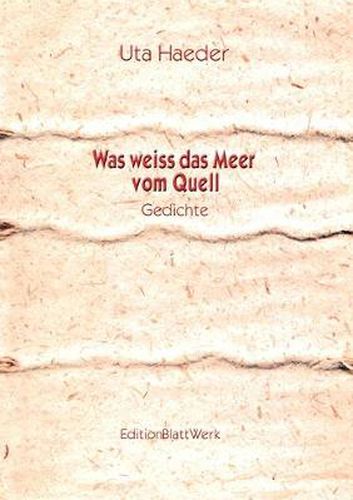 Cover image for Was weiss das Meer vom Quell: Gedichte