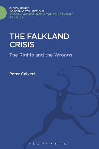 Cover image for The Falklands Crisis: The Rights and the Wrongs