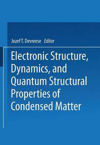 Cover image for Electronic Structure, Dynamics, and Quantum Structural Properties of Condensed Matter