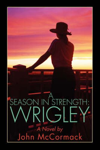 A Season In Strength Wrigley