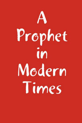 Cover image for A Prophet in Modern Times