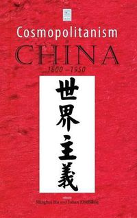 Cover image for Cosmopolitanism in China, 1600-1950