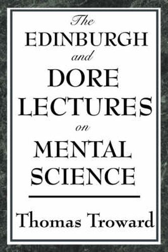 Cover image for The Edinburgh and Dore Lectures on Mental Science