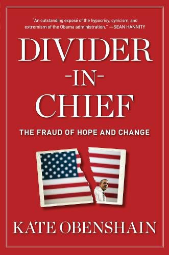 Cover image for Divider-in-Chief: The Fraud of Hope and Change
