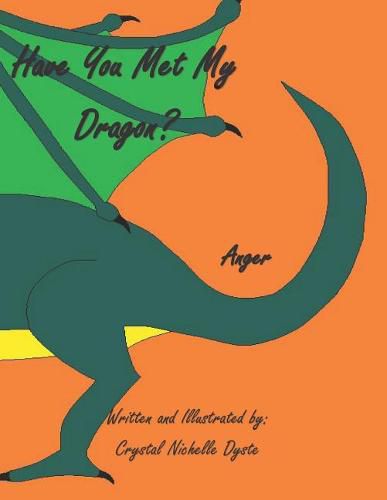 Cover image for Have You Met My Dragon?: Anger