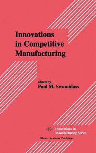 Cover image for Innovations in Competitive Manufacturing