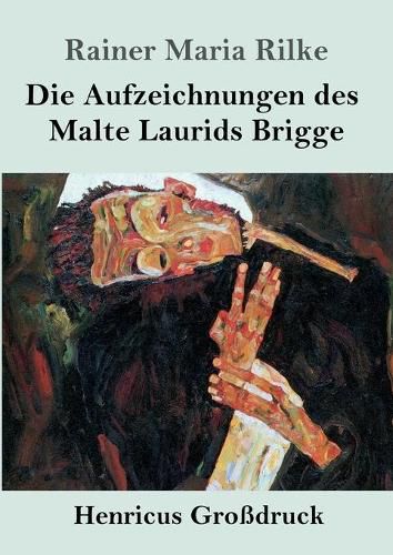 Die Aufzeichnungen des Malte Laurids Brigge (Grossdruck)