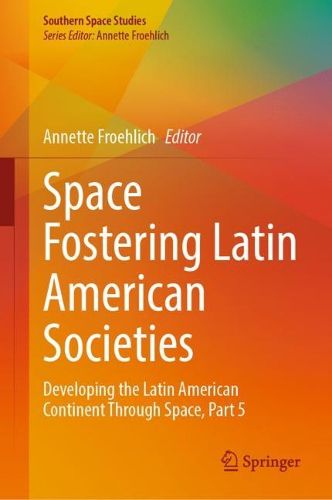 Cover image for Space Fostering Latin American Societies
