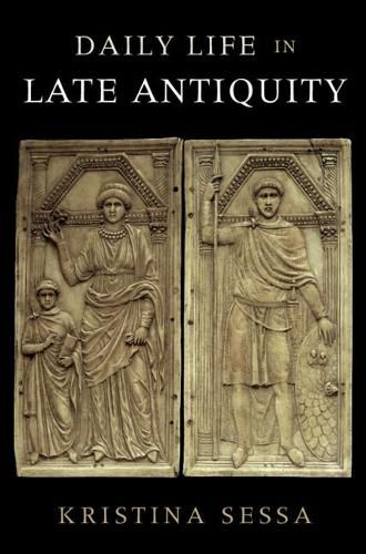 Cover image for Daily Life in Late Antiquity