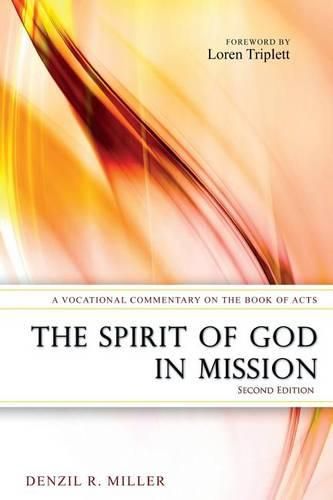 Cover image for The Spirit of God in Mission: A Vocational Commentary on the Book of Acts