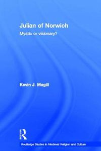 Cover image for Julian of Norwich: Visionary or Mystic?