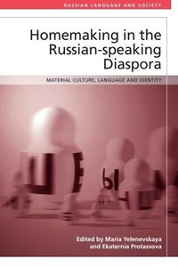 Cover image for Homemaking in the Russian-speaking Diaspora