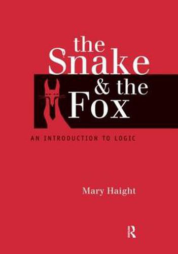 Cover image for The Snake and the Fox: An Introduction to Logic