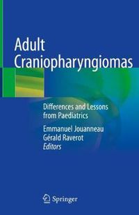 Cover image for Adult Craniopharyngiomas: Differences and Lessons from Paediatrics