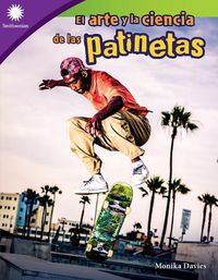 Cover image for El Arte Y La Ciencia de Las Patinetas