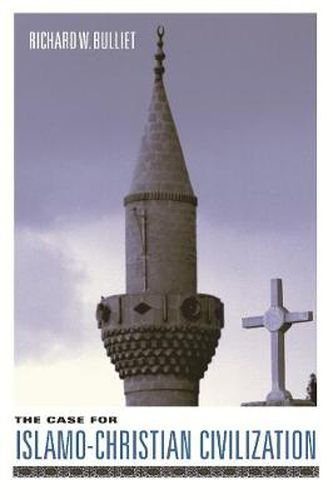 Cover image for The Case for Islamo-Christian Civilization