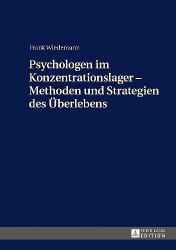 Cover image for Psychologen Im Konzentrationslager - Methoden Und Strategien Des Ueberlebens