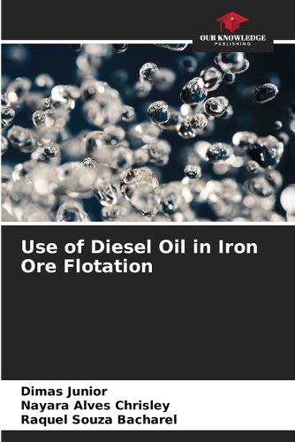 Cover image for Use of Diesel Oil in Iron Ore Flotation