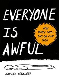 Cover image for Everyone is Aweful: How People Fail - and So Can You!