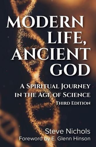 Cover image for Modern Life, Anceint God: A Spiritual Journey in the Age of Science