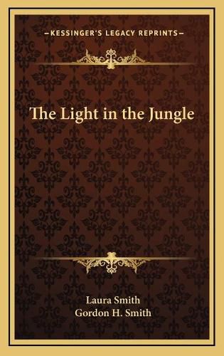 Cover image for The Light in the Jungle