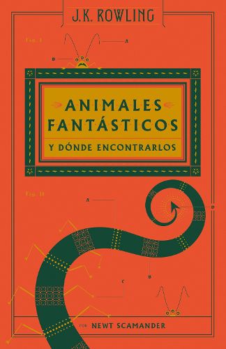 Cover image for Animales fantasticos y donde encontrarlos (Un libro de la biblioteca de Hogwarts) / Fantastic Beasts and Where to Find T hem: The Original Screenplay