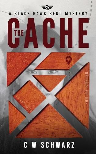 Cover image for The Cache: A Black Hawk Bend Mystery