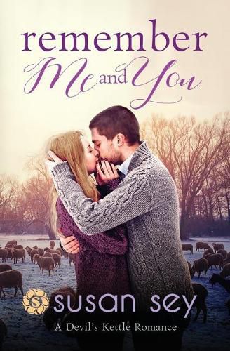 Cover image for Remember Me & You: Devil's Kettle Romance #3