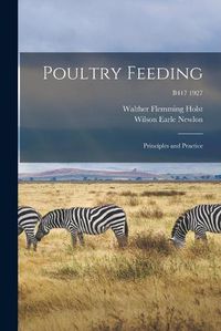 Cover image for Poultry Feeding: Principles and Practice; B417 1927