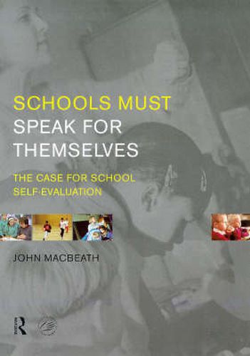 Cover image for Schools Must Speak for Themselves: The Case for School Self-Evaluation