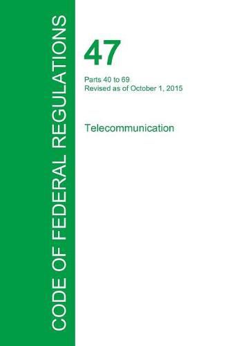 Cover image for Code of Federal Regulations Title 47, Volume 3, October 1, 2015