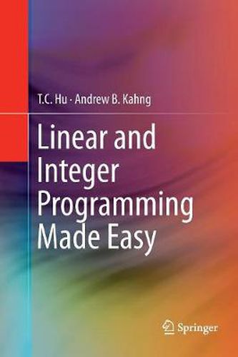 Cover image for Linear and Integer Programming Made Easy