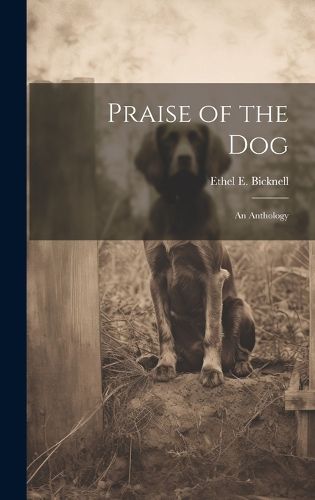 Cover image for Praise of the Dog; an Anthology