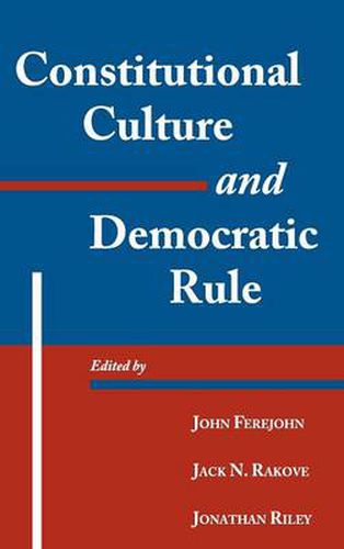 Cover image for Constitutional Culture and Democratic Rule