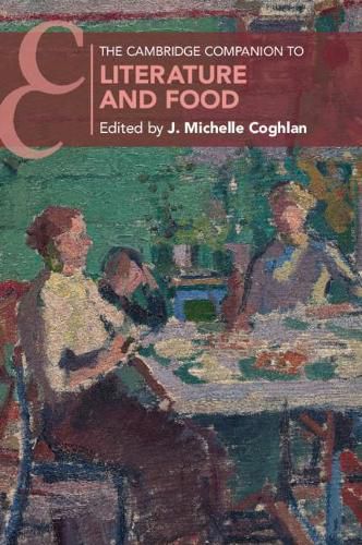 Cover image for The Cambridge Companion to Literature and Food