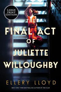 Cover image for The Final Act of Juliette Willoughby