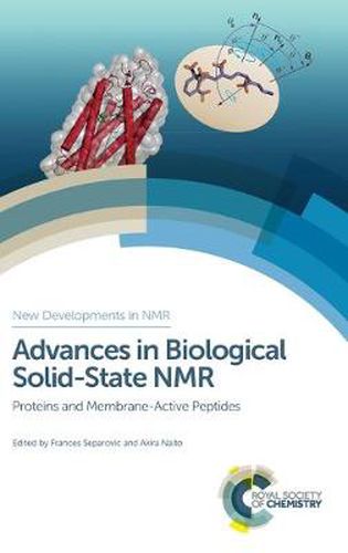 Cover image for Advances in Biological Solid-State NMR: Proteins and Membrane-Active Peptides