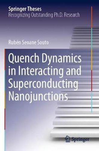 Cover image for Quench Dynamics in Interacting and Superconducting Nanojunctions