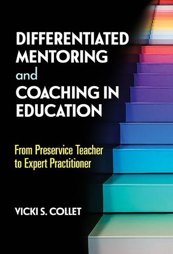 Cover image for Differentiated Mentoring and Coaching in Education: From Preservice Teacher to Expert Practitioner